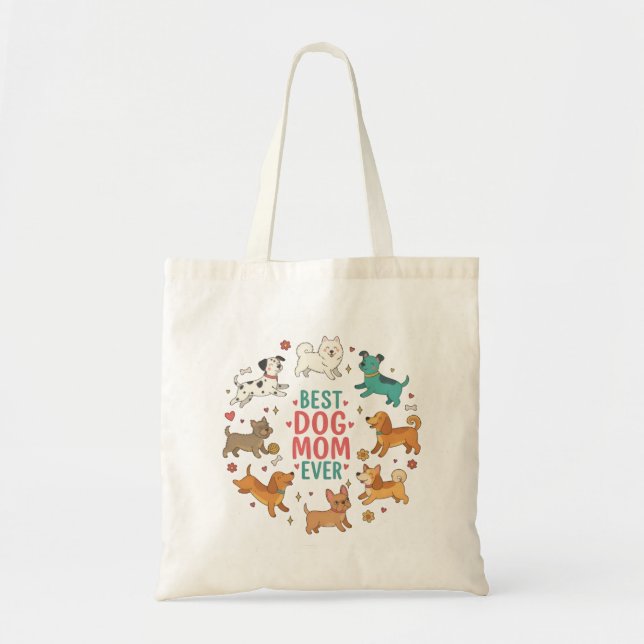 Best Dog Mom Ever Petful-Mom Tote (Front)