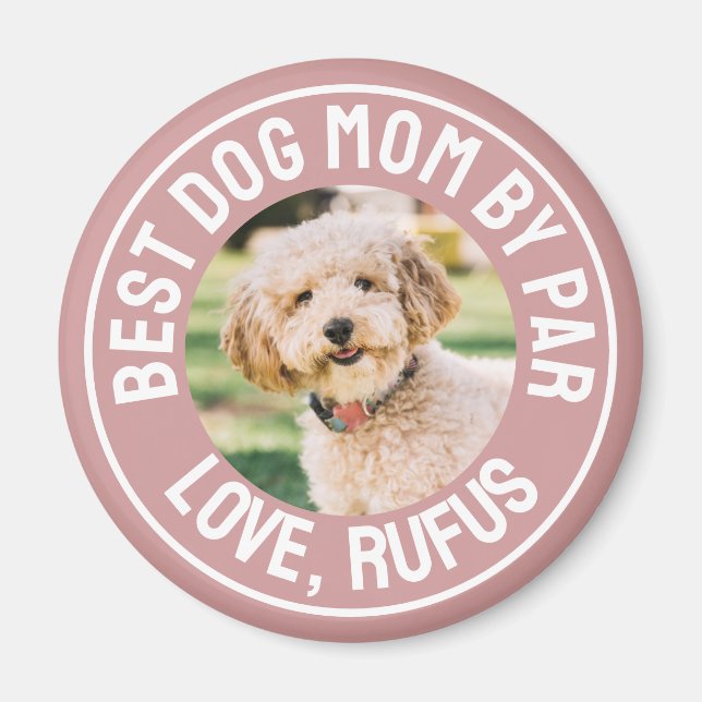 Best Dog Mum By Par Photo Dusty Rose Pink Magnet (Front)