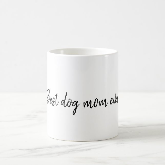 Best Dog Mum Coffee Mug (Center)