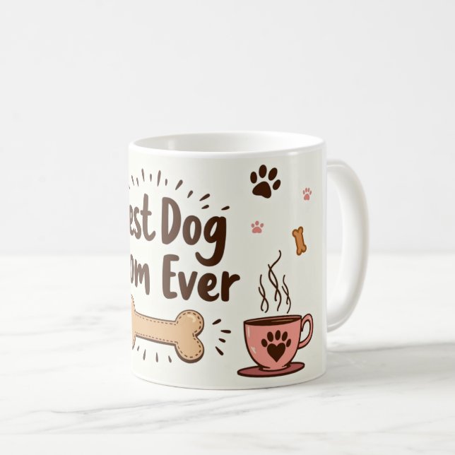 Best Dog Mum Ever – 11 oz Café Style Mug  (Front Right)