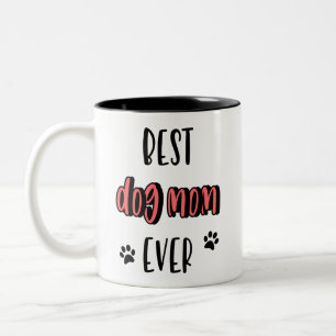 Best Dog Mum Ever, Birthday, Mother's Day, Dog Mum Two-Tone Coffee Mug