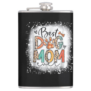 Best Dog Mum Ever Bleached Mother's Day Dog Mummy Hip Flask