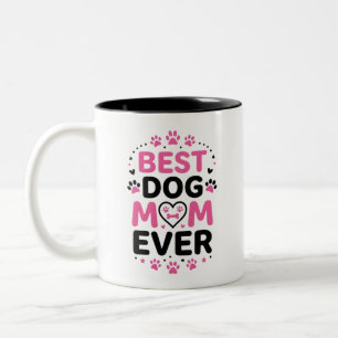 Best Dog Mum Ever Coffee Mug