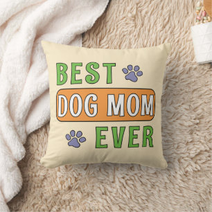 Best Dog Mum Ever Cushion