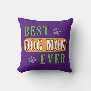 Best Dog Mum Ever     Cushion