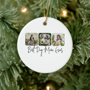 Best Dog Mum Ever - Custom 3-Photo Collage Ceramic Ornament