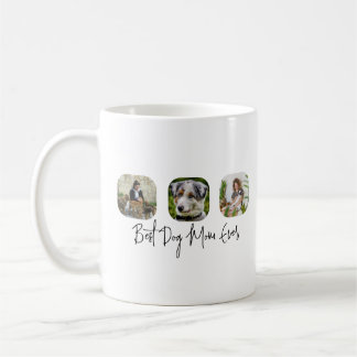 Best Dog Mum Ever - Custom 3-Photo Collage Coffee Mug