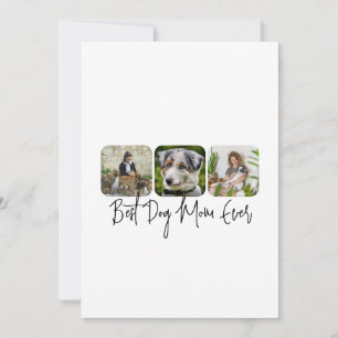 Best Dog Mum Ever - Custom 3-Photo Collage Holiday Card