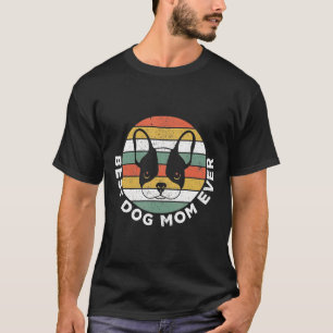 Best Dog Mum Ever Cute Retro French Bulldog T-Shirt