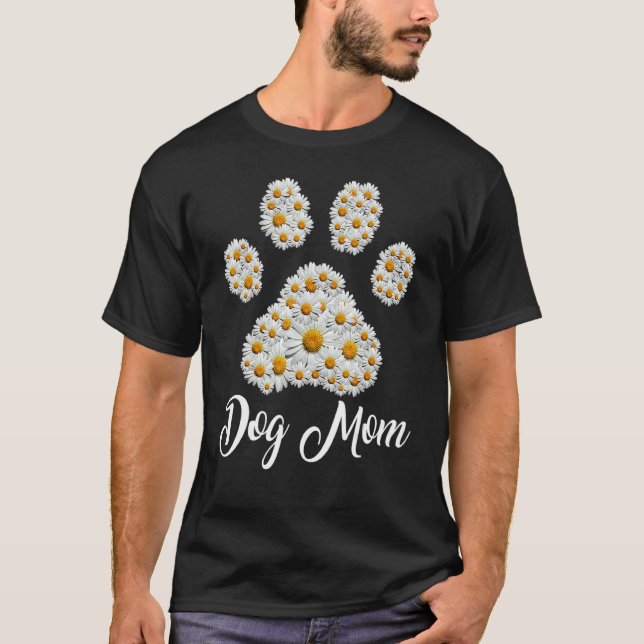 Best Dog Mum Ever Daisy Dog Paw Mother's Day 1 T-Shirt (Front)