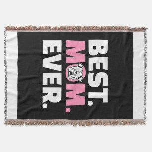 Best Dog Mum Ever English Bulldog Lover Gift Throw Blanket