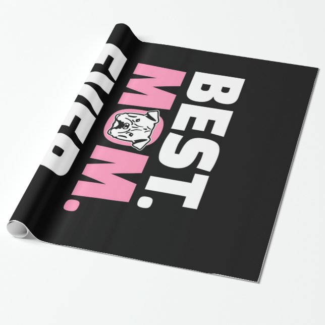 Best Dog Mum Ever English Bulldog Lover Gift Wrapping Paper (Unrolled)