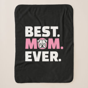 Best Dog Mum Ever English Bulldog Lover Sherpa Blanket