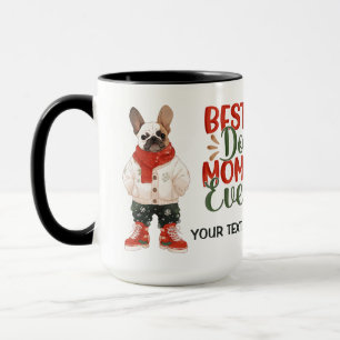 Best Dog Mum Ever Frenchie Custom Christmas Mug