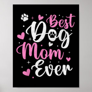Best Dog Mum Ever Funny Dog Mama Mum Mothers Day  Poster