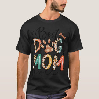 Best Dog Mum Ever Hand Drawn Dog Mum Mama Life Mot T-Shirt