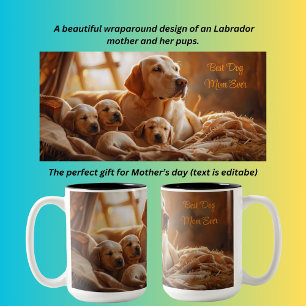 Best Dog Mum Ever Labrador and pups  Two-Tone Coffee Mug