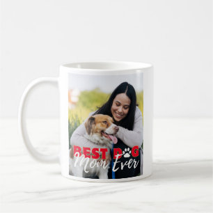 Best Dog Mum Ever Modern Custom Photo Coffee Mug