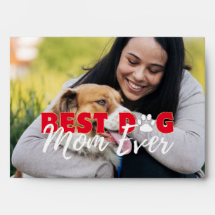 Best Dog Mum Ever Modern Custom Photo Envelope