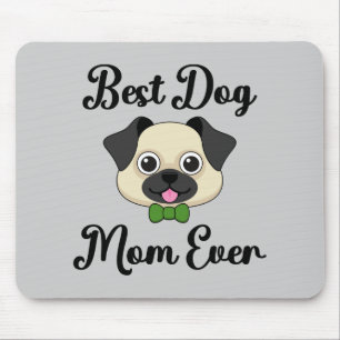 Best Dog Mum Ever Mouse Pad