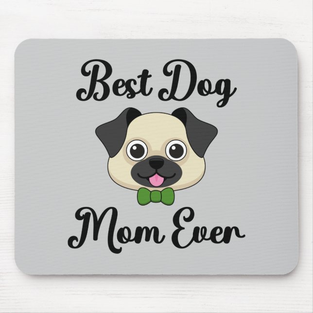 Best Dog Mum Ever Mouse Pad (Front)