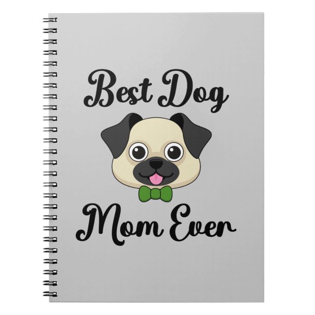 Best Dog Mum Ever Notebook (Front)