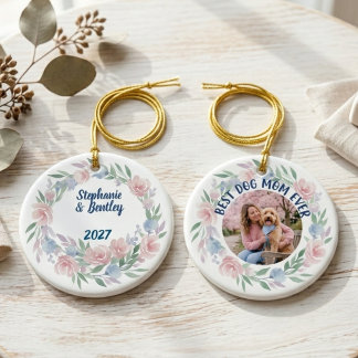Best Dog Mum Ever Photo Floral Wreath Ceramic Ornament