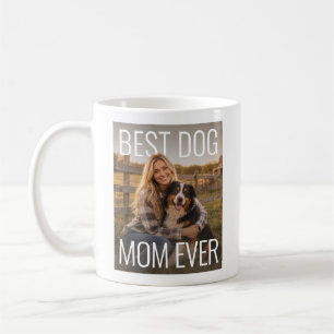 Best Dog Mum Ever PhotoPop Coffee Mug