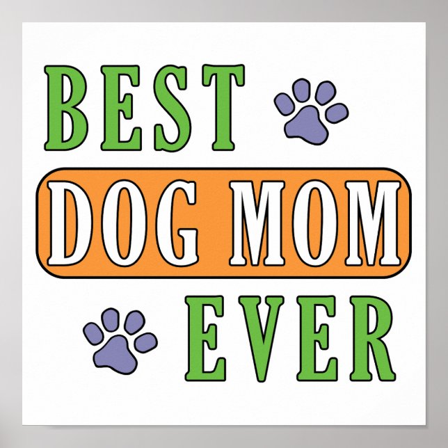 Best Dog Mum Ever   Poster (Front)