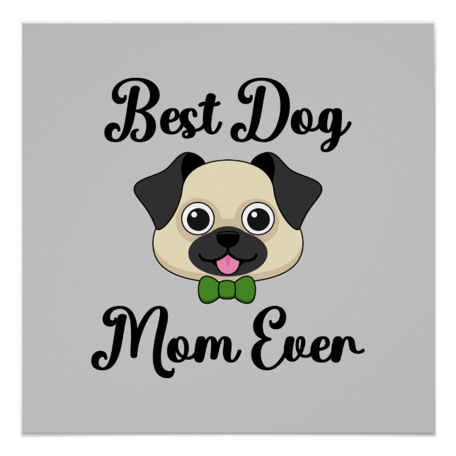 Best Dog Mum Ever Poster (Front)
