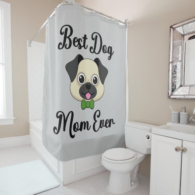 Best Dog Mum Ever Shower Curtain (In Situ)