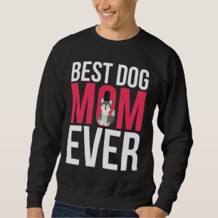 Best Dog Mum Ever Siberian Husky Mum Sweatshirt