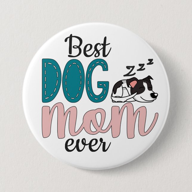 Best dog mum ever with cute sleeping puppy 7.5 cm round badge (Front)