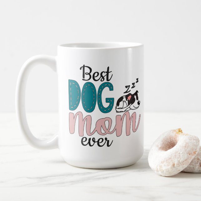 Best dog mum ever with cute sleeping spotted dog coffee mug (With Donut)