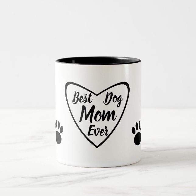 Best Dog Mum Ever With Dog Paws Two-Tone Coffee Mug (Center)