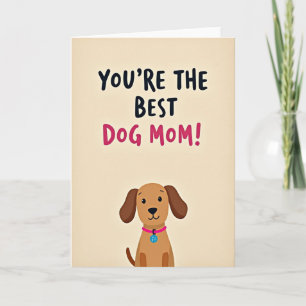 Best Dog Mum Sweet Day Card
