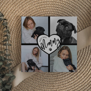 Best Dog Mummy   Photo Collage