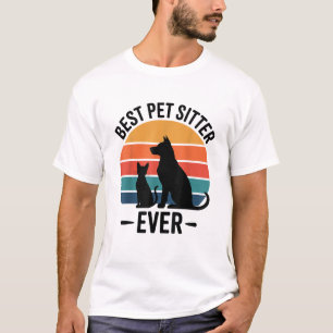 Best Dog Sitter Ever Funny Pet Care Gift Men Women T-Shirt