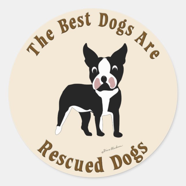 Best Dogs Are Rescued - Boston Terrier Classic Round Sticker (Front)
