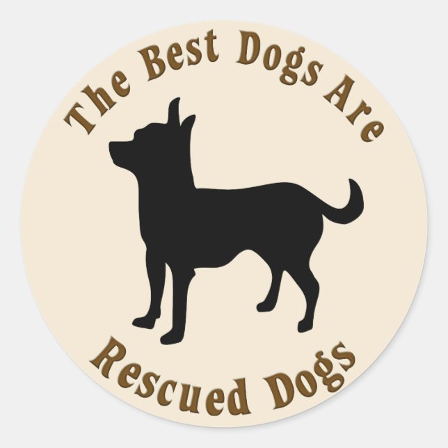 Best Dogs Are Rescued - Chihuahua Classic Round Sticker (Front)