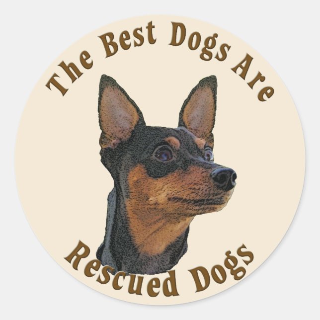 Best Dogs Are Rescued - Miniature Pinscher Classic Round Sticker (Front)