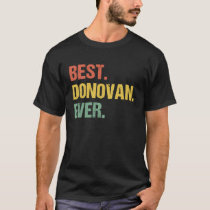 Best Donovan Ever Retro  Name Humour Nickname T-Shirt