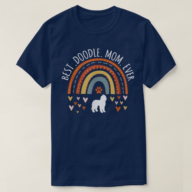Best Doodle Mum Ever Rainbow Gifts For Goldendoodl T-Shirt (Design Front)