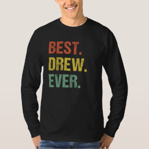 Best Drew Ever Retro Funny Name Humour Nickname T-Shirt