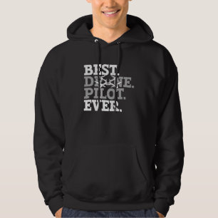 Best Drone Pilot Ever FAA Certified Commercial Qua Hoodie