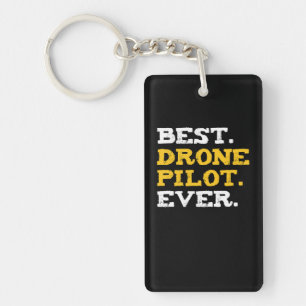 Best Drone Pilot Ever Funny Commercial Quadcopter Key Ring
