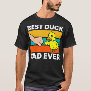 Best Duck Dad Ever Funny Duck Papa  T-Shirt
