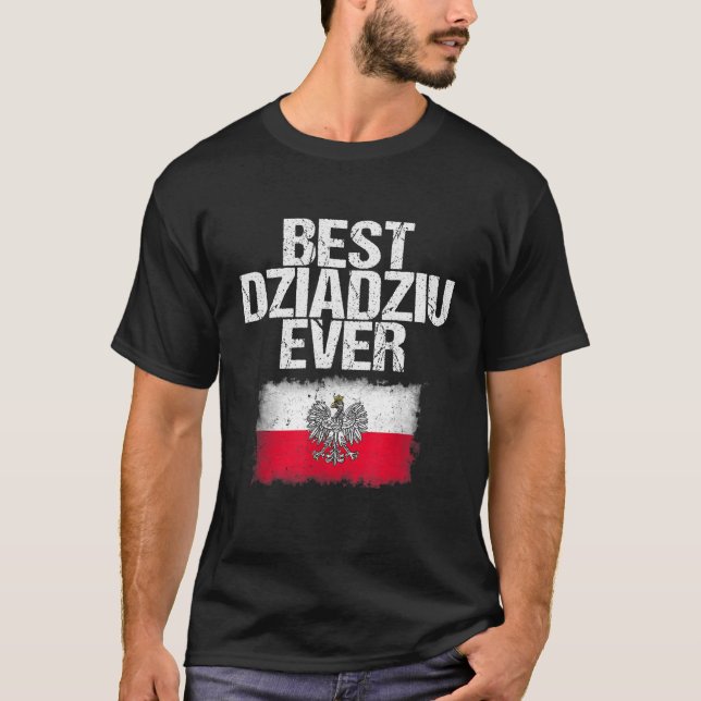 Best Dziadziu Ever Father's Day Polish Grandpa Gif T-Shirt (Front)
