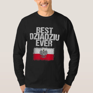 Best Dziadziu Ever Father's Day Polish Grandpa Gif T-Shirt