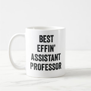 Best Effin' Assistant Professor Coffee Mug